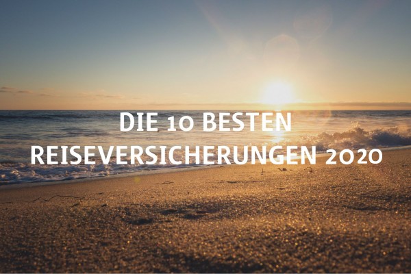 Die 10 Besten Reiseversicherungen 2020 - Covomo.de